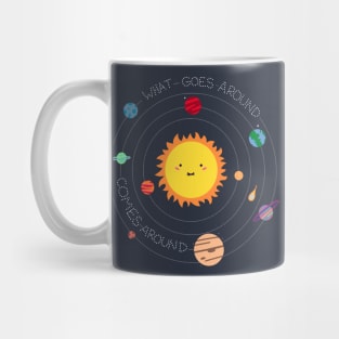 what goes around, comes around Mug